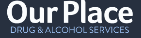Our Place Drug & Alcohol Educ